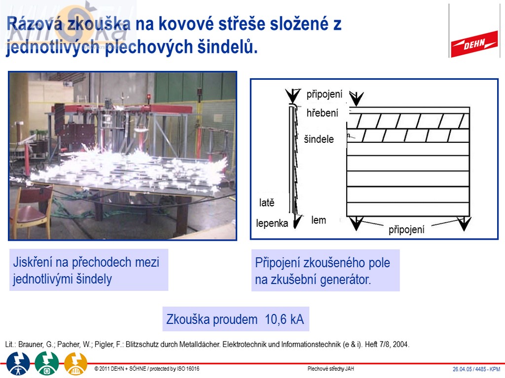 Laboratorni pokus na plechovych sindelich.jpg